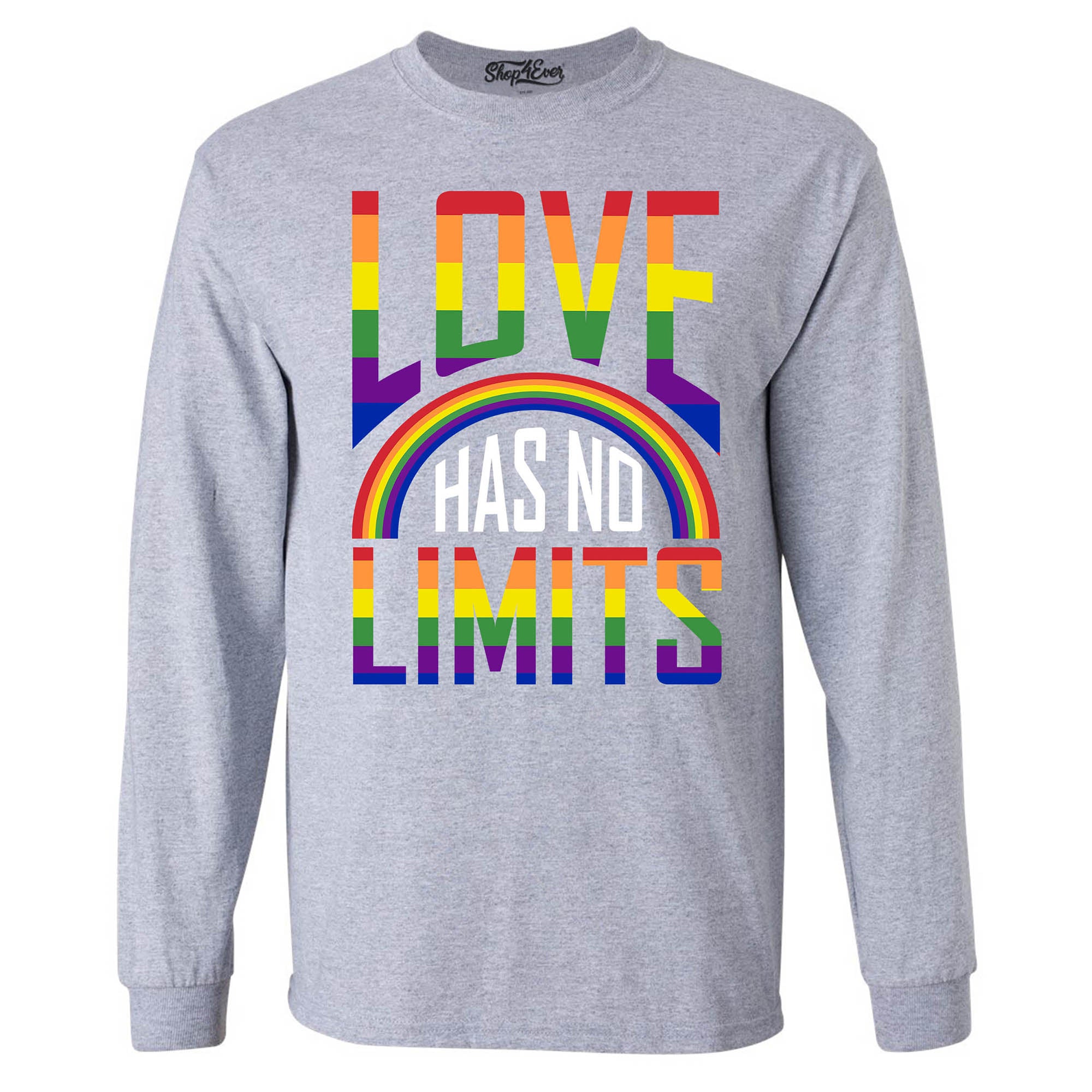 Love Has No Limits ~ Gay Pride Long Sleeve Shirt