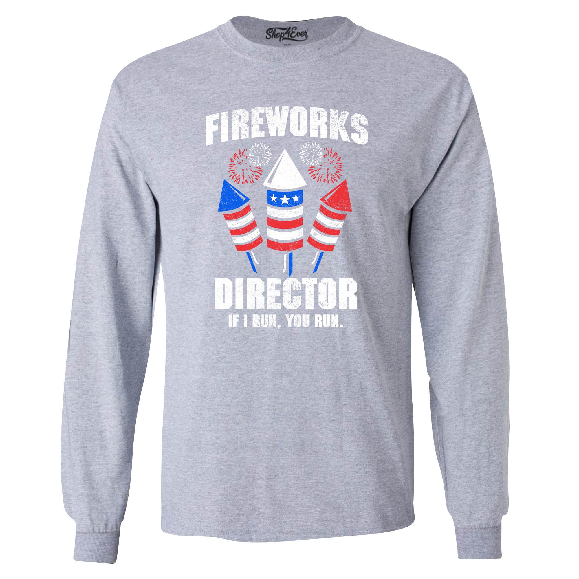 Fireworks Director 4th of July Long Sleeve Shirt
