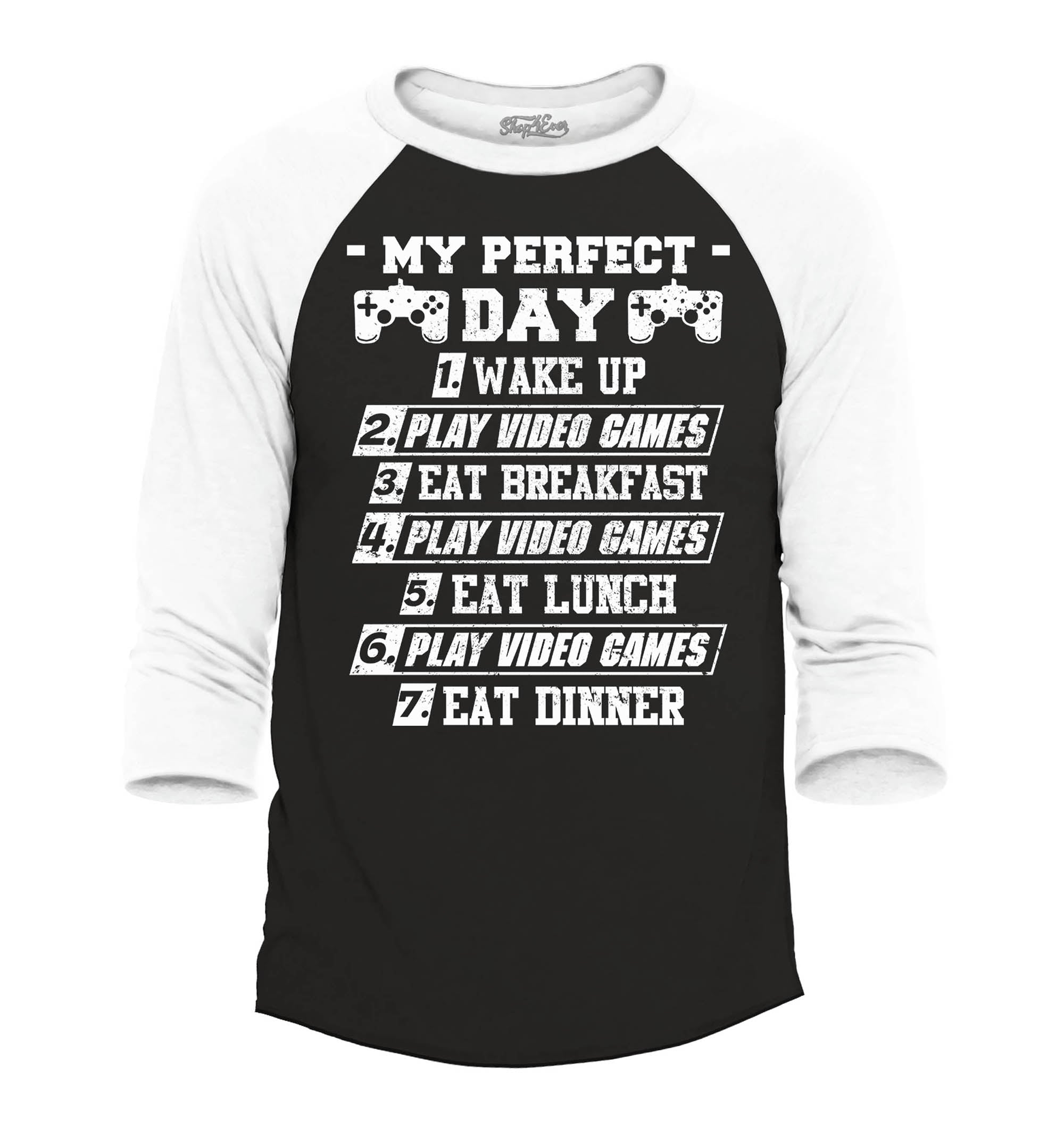 My Perfect Day Video Games Gamer Raglan Baseball Shirt