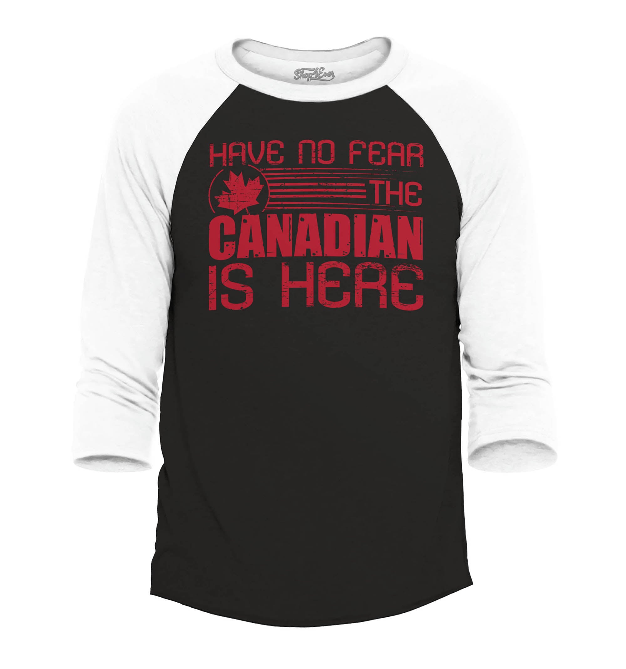 Have No Fear The Canadian is Here Canada Pride Raglan Baseball Shirt