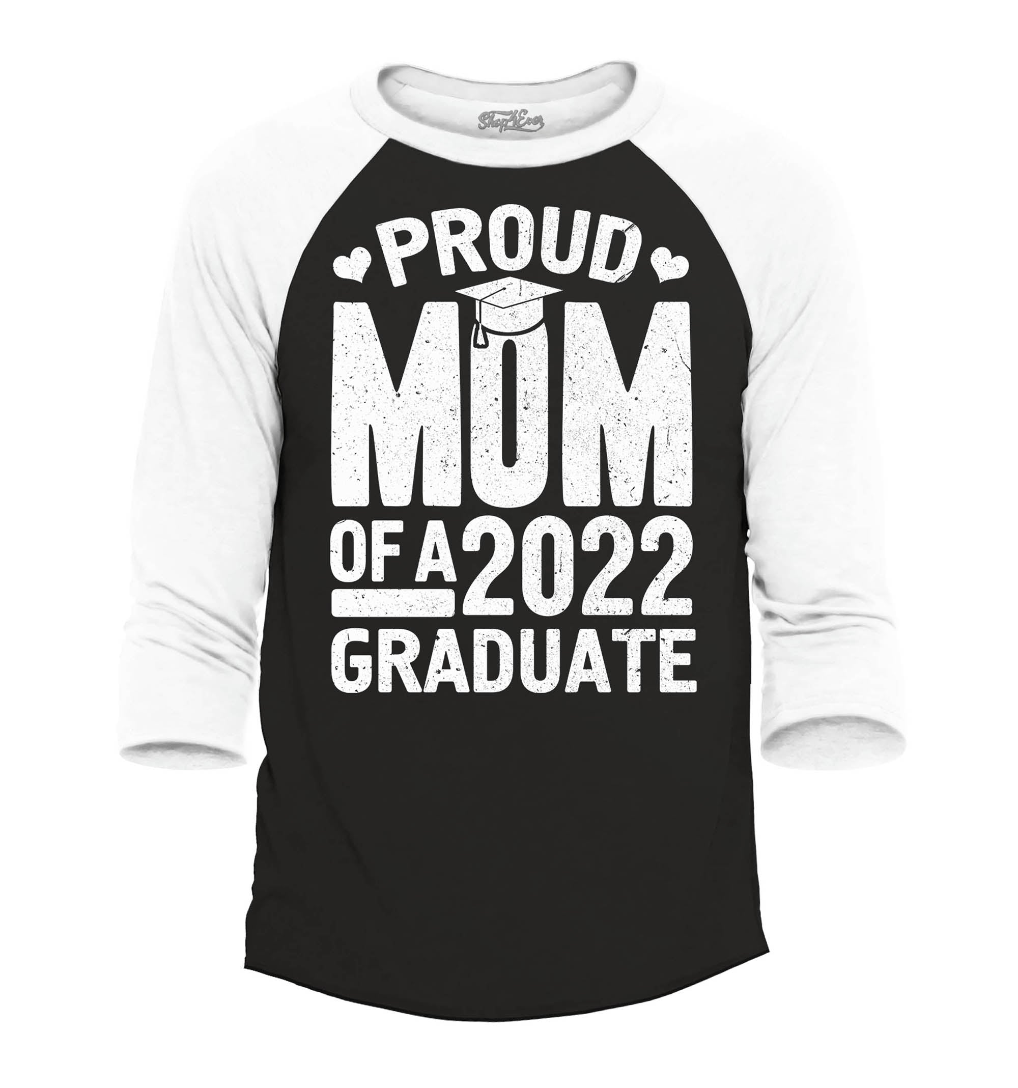 Proud Mom of a 2022 Graduate Graduation Raglan Baseball Shirt