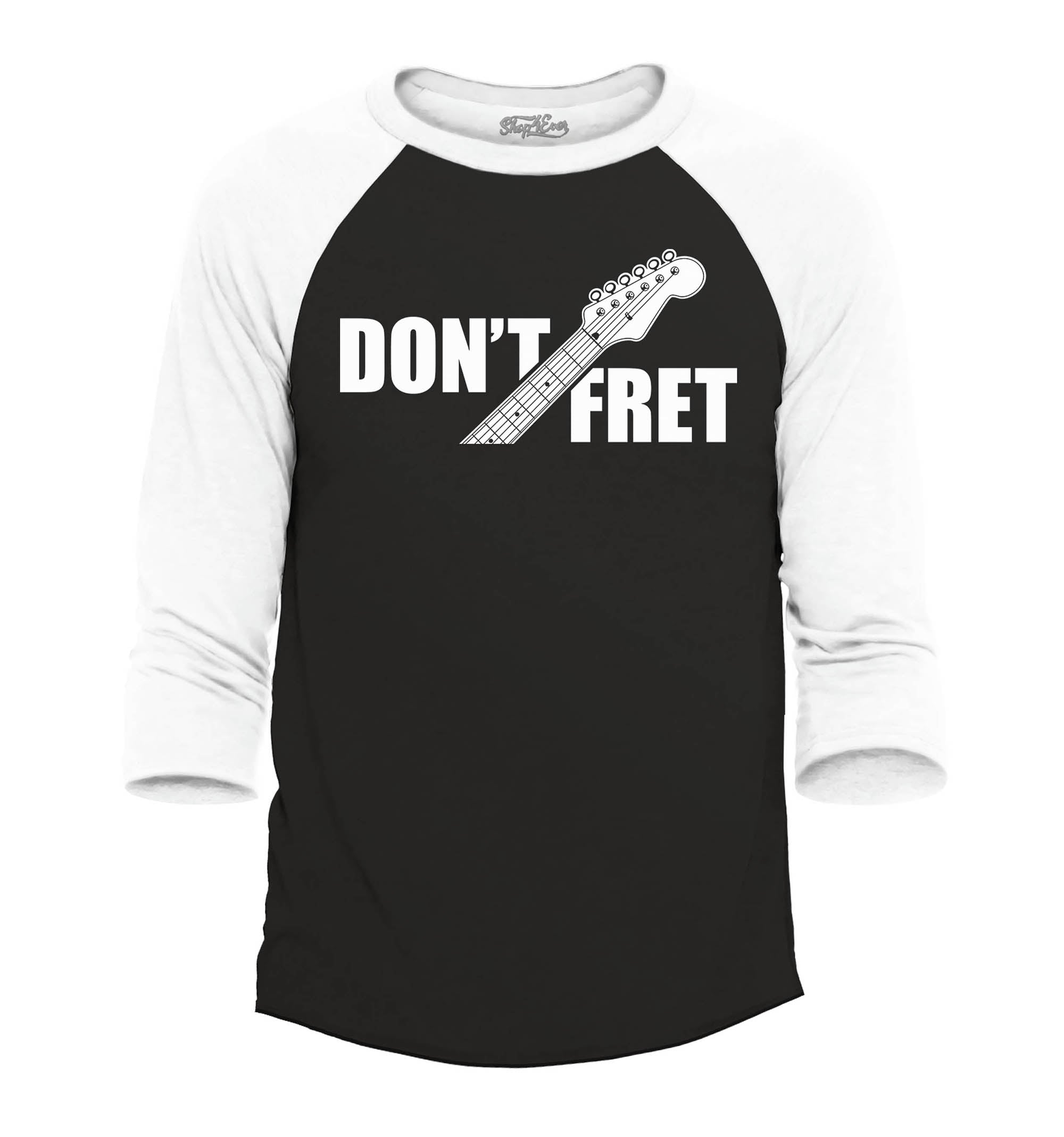 Don't Fret Guitar Musician Raglan Baseball Shirt