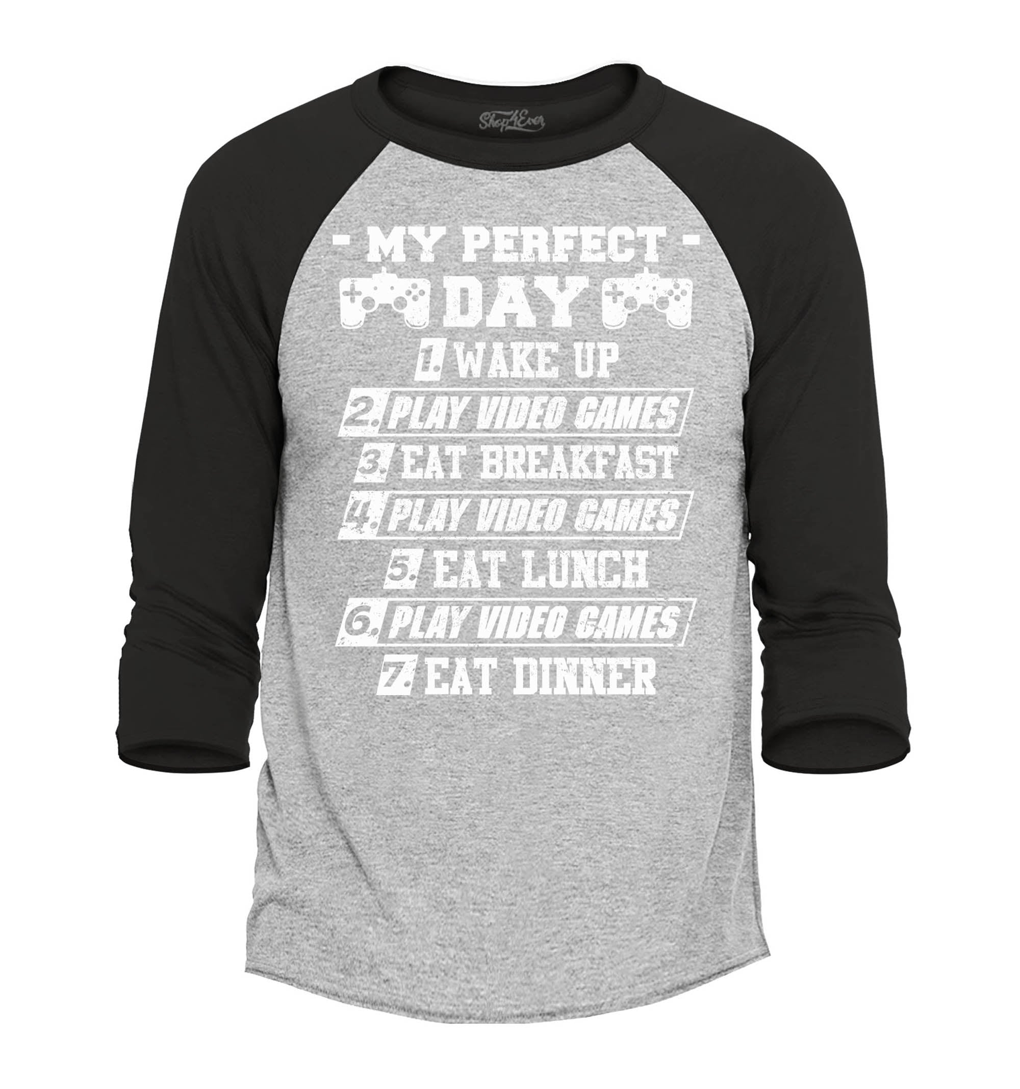 My Perfect Day Video Games Gamer Raglan Baseball Shirt