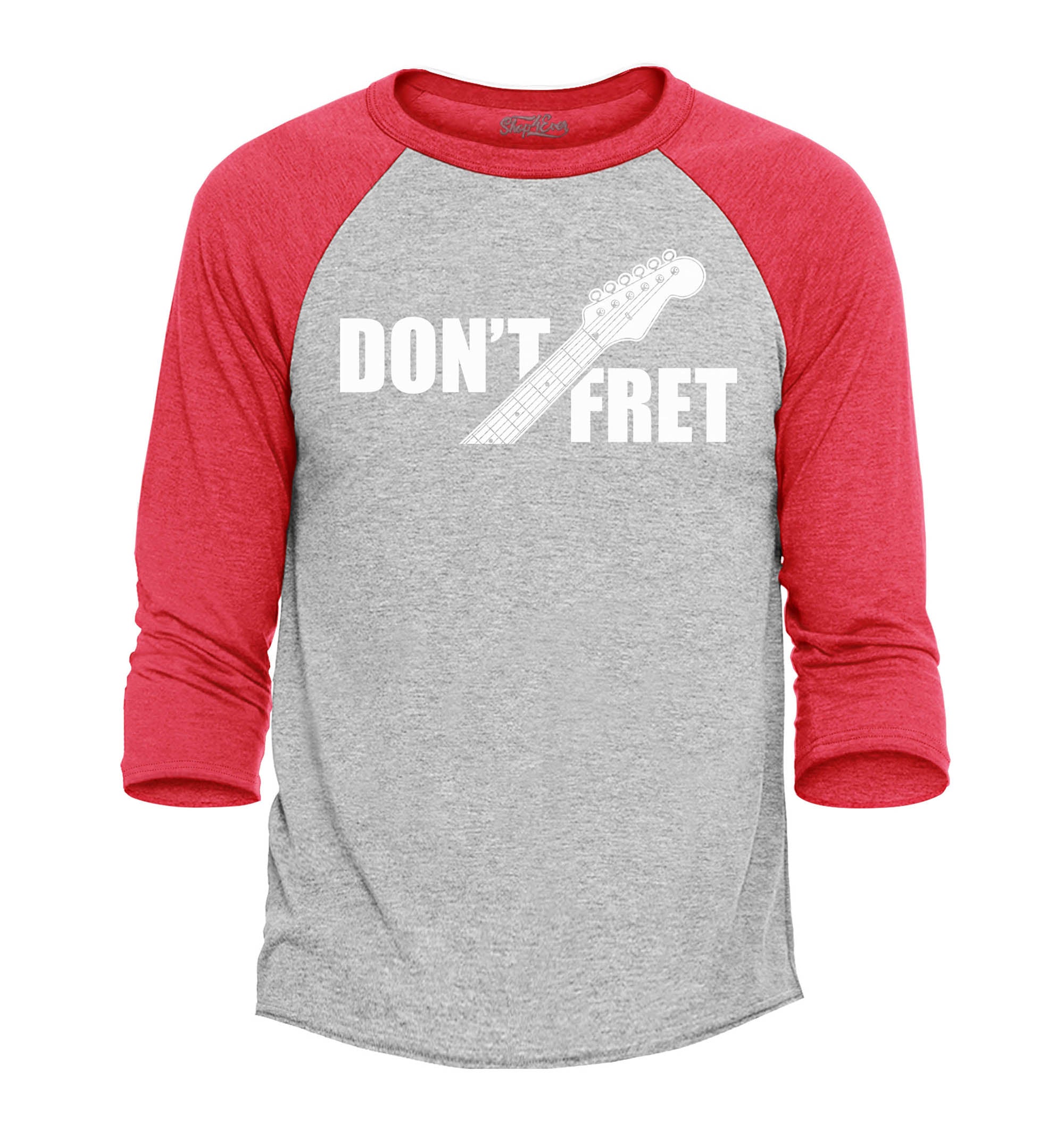Don't Fret Guitar Musician Raglan Baseball Shirt
