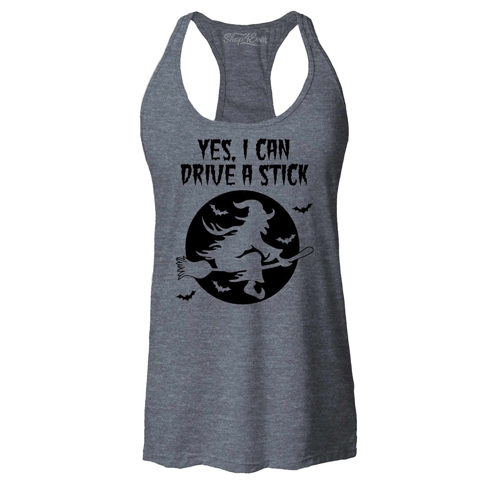Yes, I Can Drive A Stick Witch Women's Racerback Tank Top Slim Fit
