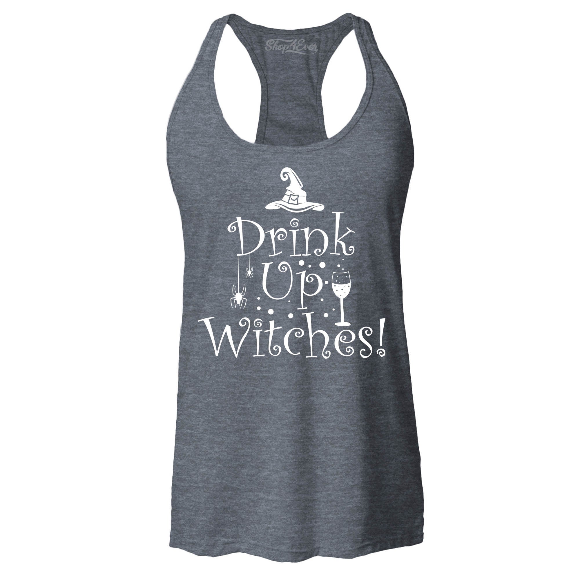 Drink Up Witches Women's Racerback Tank Top Slim Fit