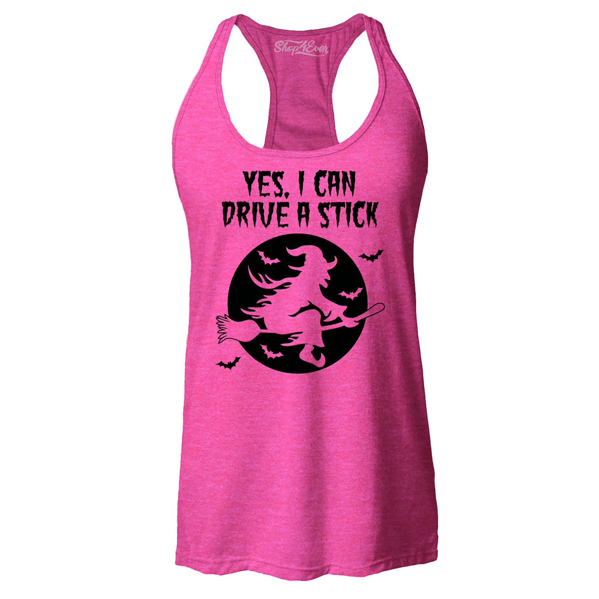 Yes, I Can Drive A Stick Witch Women's Racerback Tank Top Slim Fit