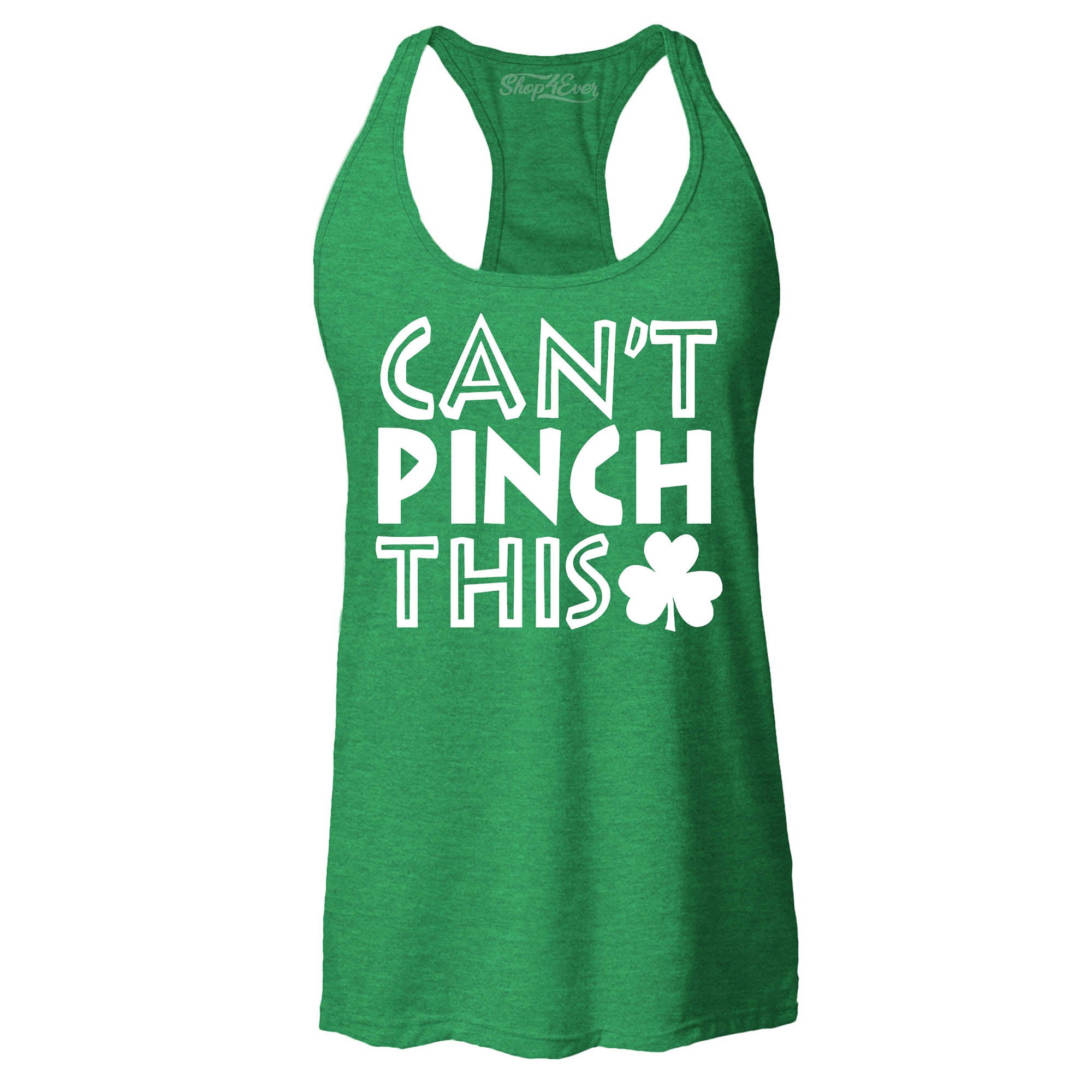 Can't Pinch This St. Patrick's Day Women's Racerback Tank Top Slim Fit