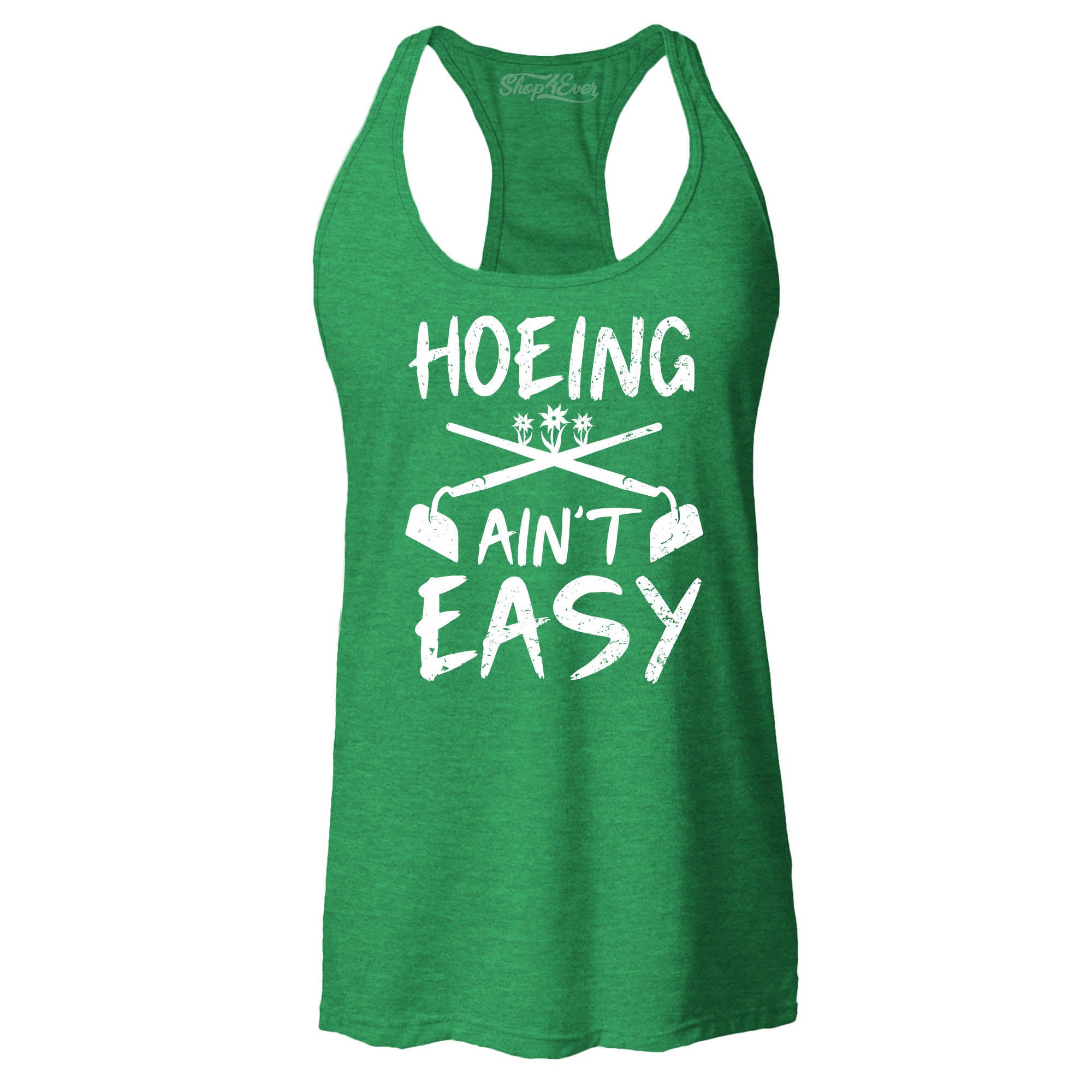 Hoeing Ain't Easy Funny Women's Racerback Tank Top Slim Fit
