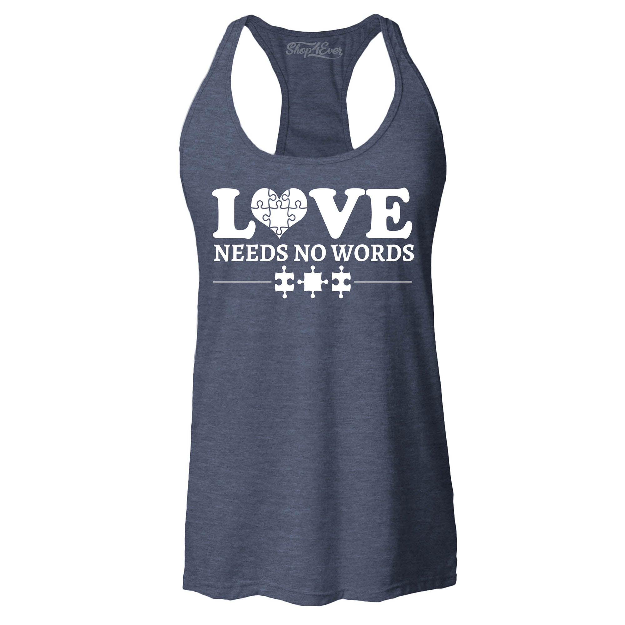 Love Needs No Words Autism Awareness Women's Racerback Tank Top Slim Fit