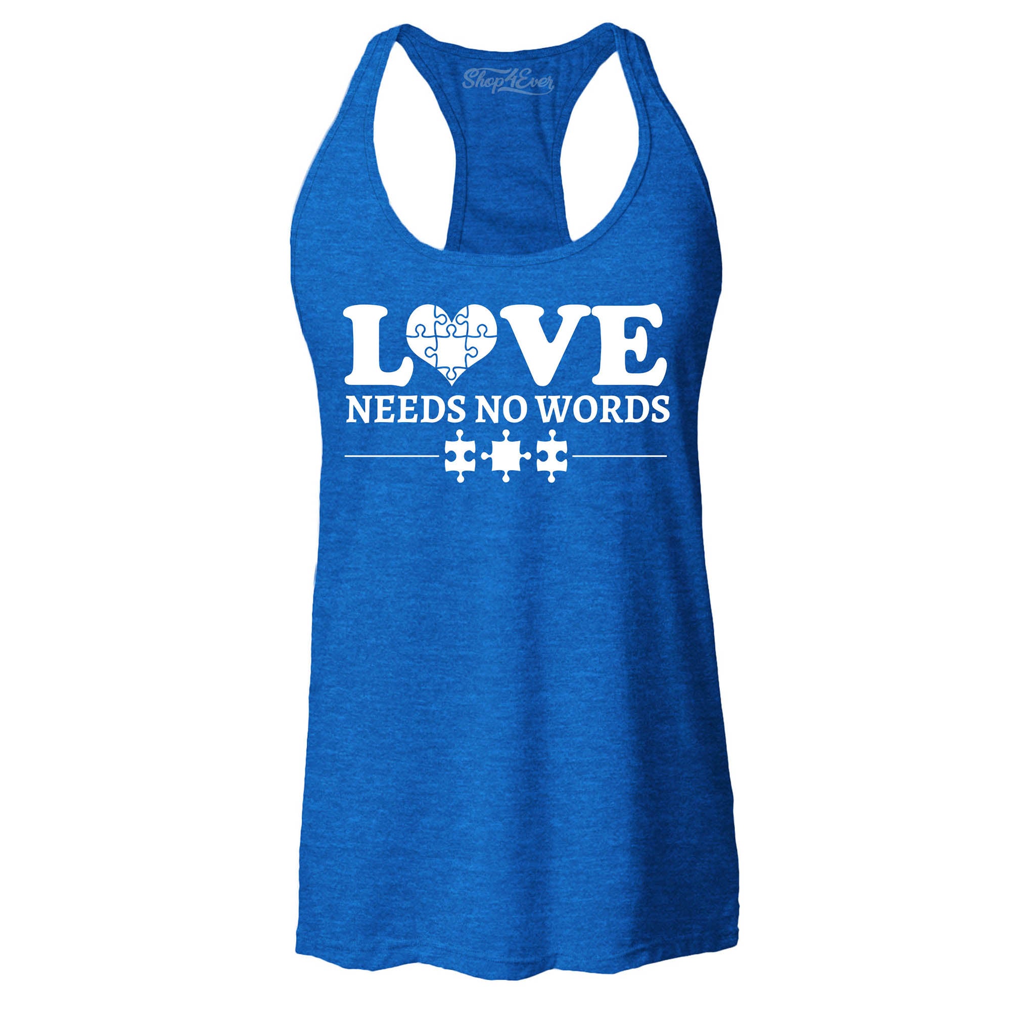 Love Needs No Words Autism Awareness Women's Racerback Tank Top Slim Fit