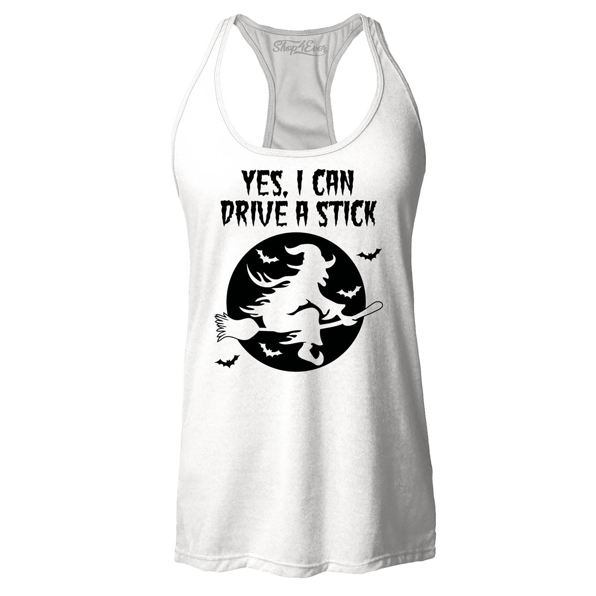Yes, I Can Drive A Stick Witch Women's Racerback Tank Top Slim Fit